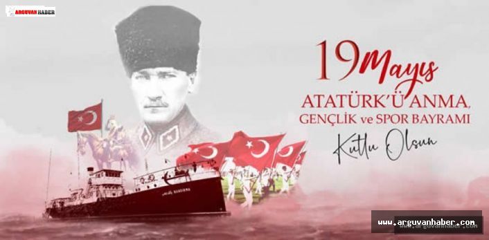 19 MAYIS ATATÜRK'Ü ANMA GENÇLİK VE SPOR BAYRAMINIZ KUTLU OLSUN