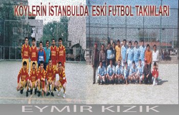ARGUVAN KAYMAKAMLIK KUPASINDA EYMİR VE KIZIK KÖYÜ TEK TAKIM HALİNDE TURNUVAYA KATILACAK.