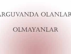 ARGUVAN′DA OLANLAR OLMAYANLAR