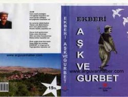 EKBERİ’NİN AŞK VE GURBET İSİMLİ YENİ KİTABI