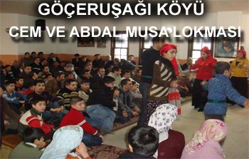 GÖÇERUŞAĞI KÖYÜ ABDAL MUSA LOKMASI 17 OCAKTA