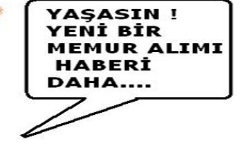CİDDİ KADROLAŞMA VAR-SEÇİM ÖNCESİ 105 BİN MEMUR ALIMI PLANLANIYOR