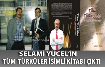 SELAMİ YÜCEL’DEN “TÜM TÜRKÜLER”