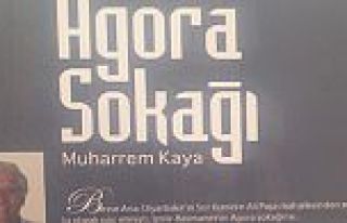 AGORA SOKAĞI İSİMLİ ROMAN YAYINLANDI