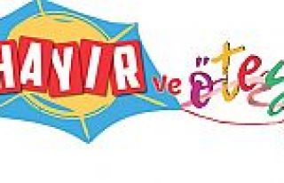 HAYIR VE ÖTESİ HAREKETE GEÇİYOR