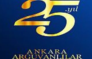 ANKARA ARGUVANLILAR DERNEĞİ 25 YIL GECESİ 4 KASIMDA