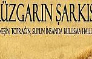 Rüzgârın Şarkısı Belgeseli 13 Martta İstanbul...