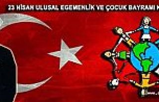 23 NİSAN ULUSAL EGEMENLİK VE ÇOCUK BAYRAMI