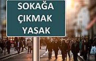 BAYRAMDA 81 İLDE SOKAĞA ÇIKMA YASAĞI UYGULANACAK