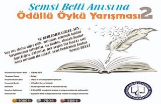 ŞEMSİ BELLİ ANISINA ÖDÜLLÜ ÖYKÜ YARIŞMASI...