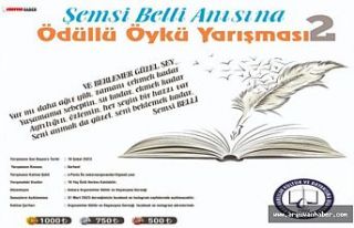 ŞEMSİ BELLİ ANISINA DÜZENLENEN ÖDÜLLÜ ÖYKÜ...