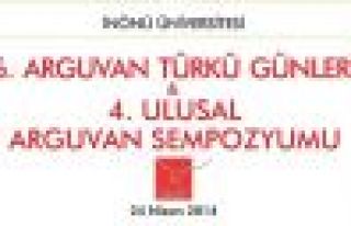 4.ULUSAL ARGUVAN SEMPOZYUMU 24 NİSANDA MALATYA'DA...