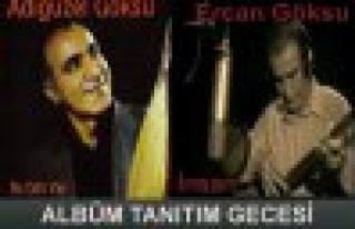 ADIGÜZEL GÖKSU VE ERCAN GÖKSU ALBÜM TANITIM GECESİ...