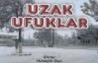 HÜSEYİN BALI’NIN ' UZAK UFUKLAR' İSİMLİ ŞİİR...