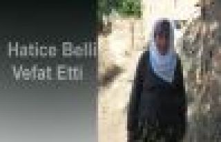 YENİSU KÖYÜNDEN HATİCE BELLİ VEFAT ETTİ 