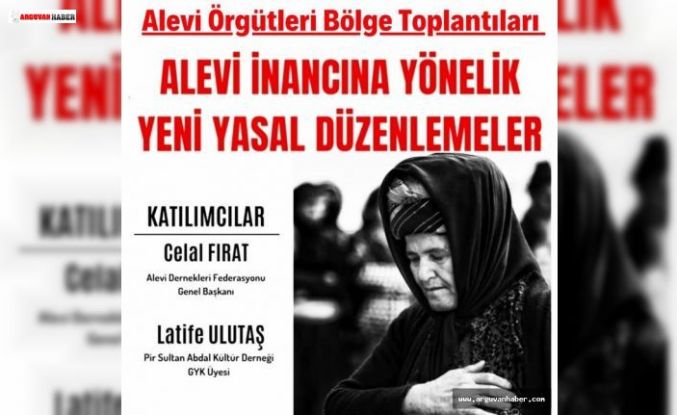 ALEVİ ÖRGÜTLERİ BÖLGE TOPLANTISI 3 ARALIKTA MALATYADA YAPILACAK